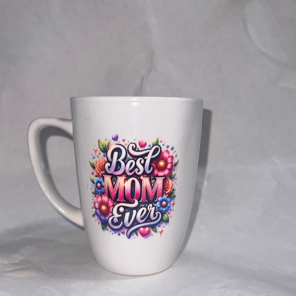 Best Mom Ever White Mug